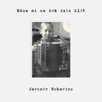 Jaromír Nohavica - Máma mi dala na krk klíč - CD